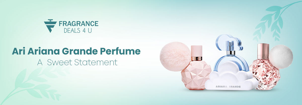 Ari Ariana Grande Perfume A  Sweet Statement